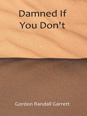 cover image of Damned If You Don't